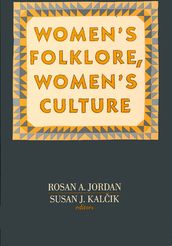 Women s Folklore, Women s Culture