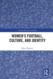 Women s Football, Culture, and Identity