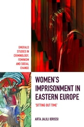 Women s Imprisonment in Eastern Europe