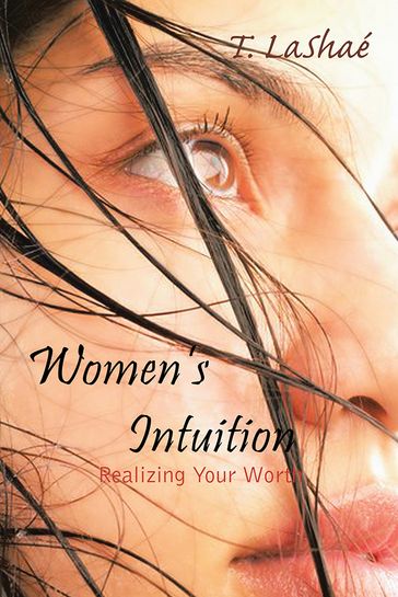 Women's Intuition - T. LaShaé