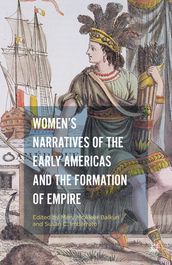 Women s Narratives of the Early Americas and the Formation of Empire
