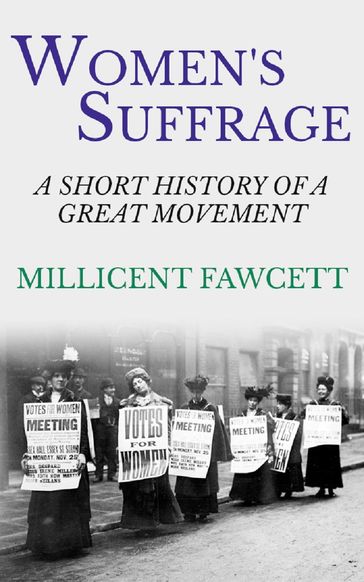 Women's Suffrage - Millicent Fawcett