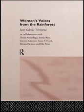 Women s Voices from the Rainforest