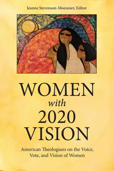Women with 2020 Vision - Jeanne Stevenson-Moessner