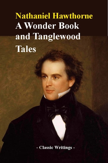 A Wonder Book and Tanglewood Tales - Hawthorne Nathaniel