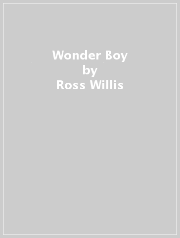 Wonder Boy - Ross Willis