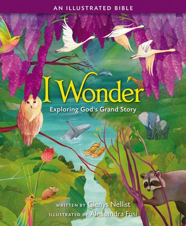 I Wonder: Exploring God's Grand Story - Glenys Nellist