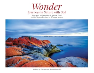 Wonder: Journeys in Nature with God - Evelyn McDonald - Bob McDonald