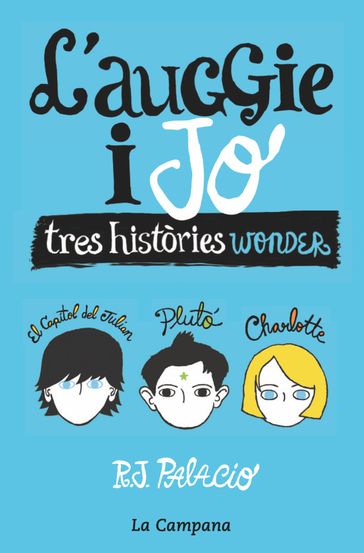 Wonder - L'Auggie i jo - R.J. Palacio