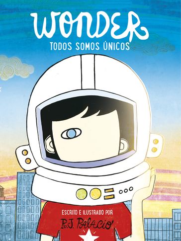 Wonder - Todos somos únicos - R.J. Palacio