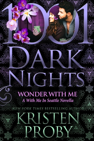 Wonder With Me: A With Me In Seattle Novella - Kristen Proby