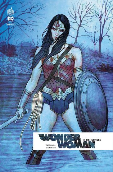 Wonder Woman Rebirth - Tome 2 - Mensonges - Greg Rucka