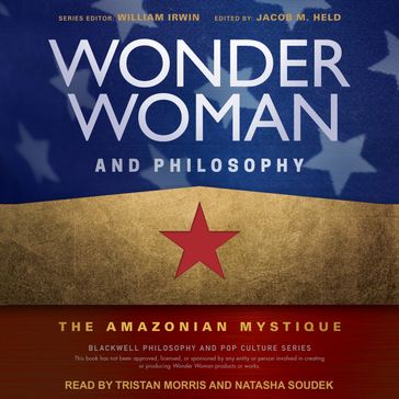 Wonder Woman and Philosophy - William Irwin