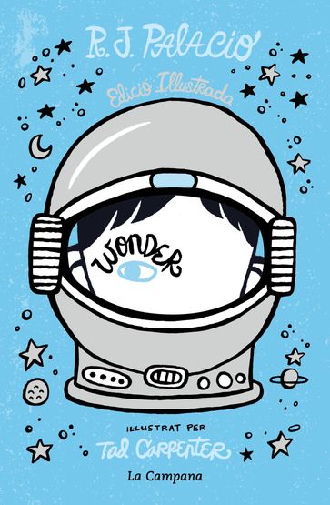 Wonder - Wonder (edició il·lustrada amb capítols extra) - R.J. Palacio