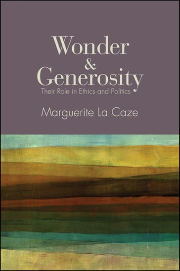 Wonder and Generosity - Marguerite La Caze