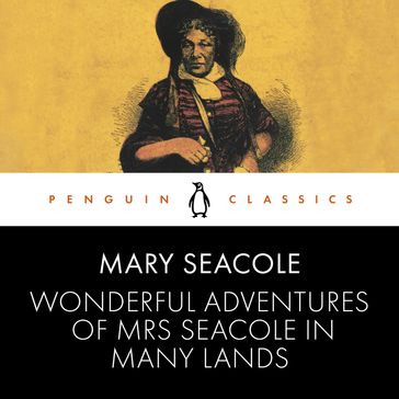Wonderful Adventures of Mrs Seacole in Many Lands - Mary Seacole
