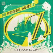 Wonderful Wizard of Oz, The