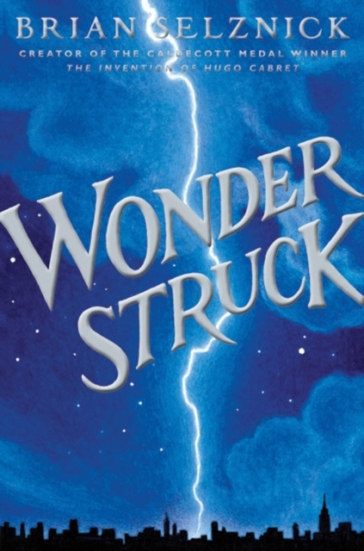 Wonderstruck - Brian Selznick