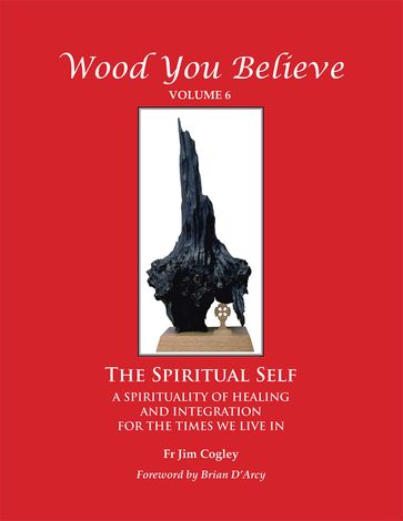 Wood You Believe - Fr.Jim Cogley
