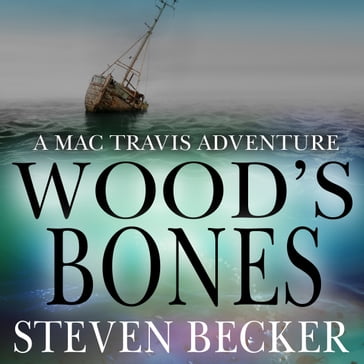 Wood's Bones - Steven Becker