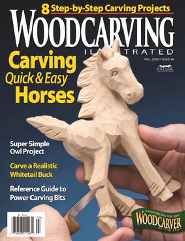 Woodcarving Illustrated Issue 48 Fall 2009 - Editors of Woodcarving Illustrated