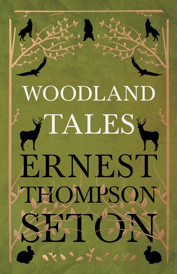 Woodland Tales - Ernest Thompson Seton