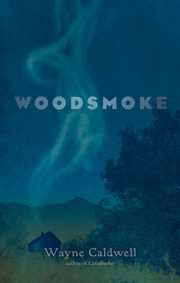 Woodsmoke - Wayne Caldwell