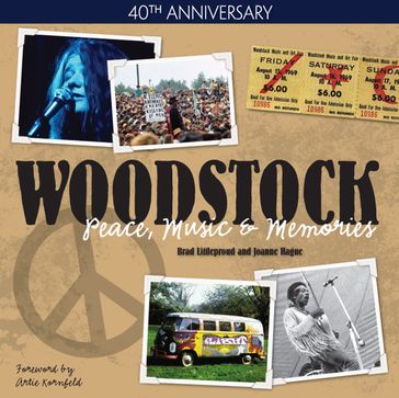 Woodstock - Peace, Music & Memories - Brad Littleproud - Joanne Hague