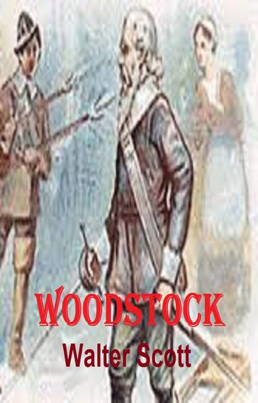 Woodstock - Walter Scott