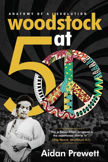 Woodstock at 50 - Aidan Prewett