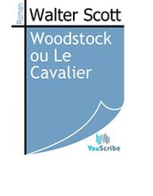 Woodstock ou Le Cavalier