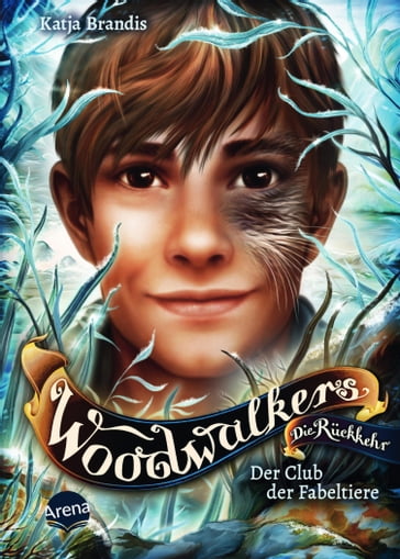 Woodwalkers  Die Rückkehr (Staffel 2, Band 4). Der Club der Fabeltiere - Katja Brandis