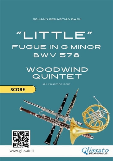 Woodwind Quintet "Little" Fugue in G minor (score) - Johann Sebastian Bach - Francesco Leone