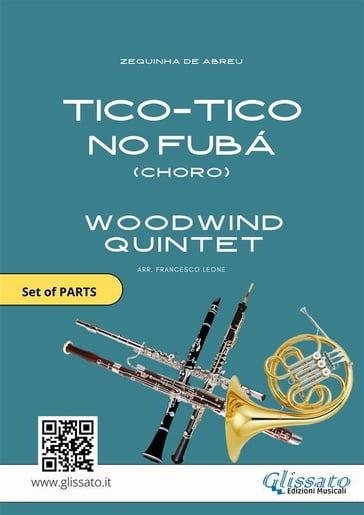 Woodwind Quintet sheet music: Tico Tico (parts) - Francesco Leone - ZEQUINHA DE ABREU