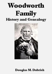 Woodworth Family History and Genealogy