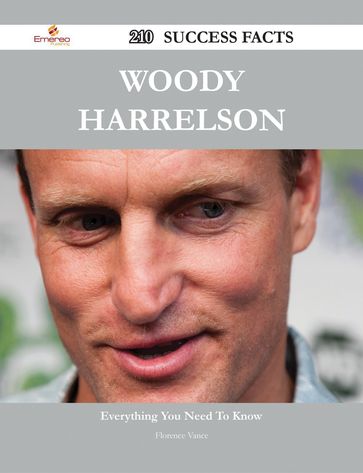 Woody Harrelson 210 Success Facts - Everything you need to know about Woody Harrelson - Florence Vance