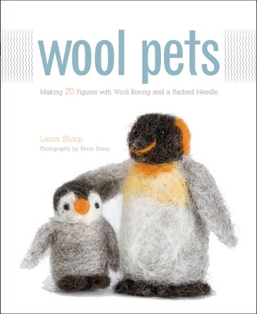 Wool Pets - Laura Sharp - Kevin Sharp