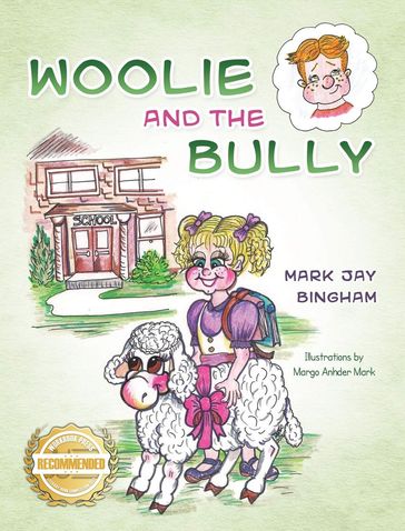 Woolie and the Bully - Mark Jay Bingham