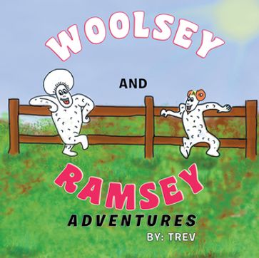 Woolsley & Ramsey Adventures - Trevor Ferguson