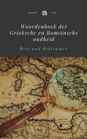 Woordenboek der Grieksche en Romeinsche oudheid