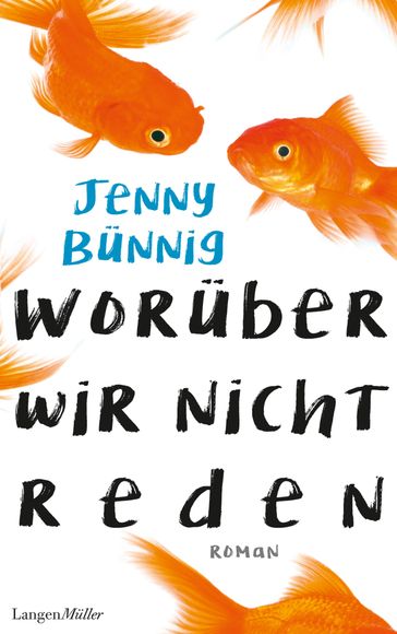 Worüber wir nicht reden - Jenny Bunnig