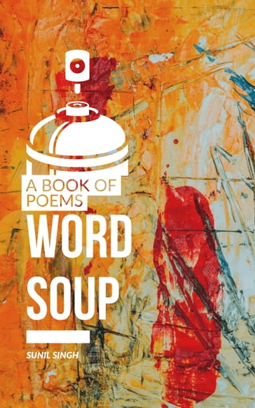Word Soup - Sunil Singh