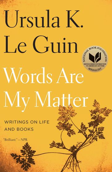 Words Are My Matter - Ursula K. Le Guin