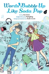 Words Bubble Up Like Soda Pop, Vol. 2 (manga)