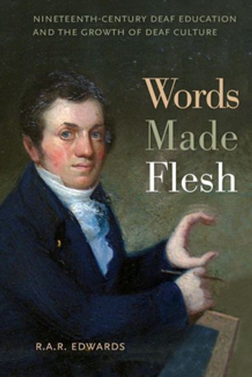 Words Made Flesh - R. A. R. Edwards