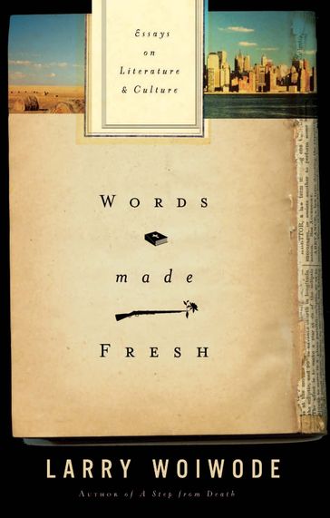 Words Made Fresh: Essays on Literature and Culture - Crossway