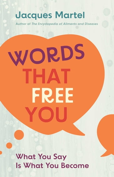Words That Free You - Jacques Martel