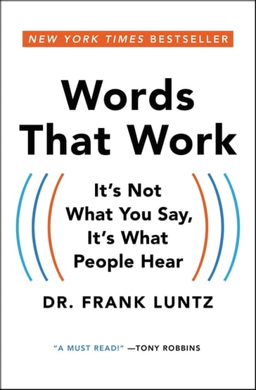 Words That Work - Dr. Frank Luntz