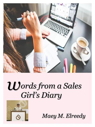 Words from a Sales Girl's Diary - Maey Elreedy