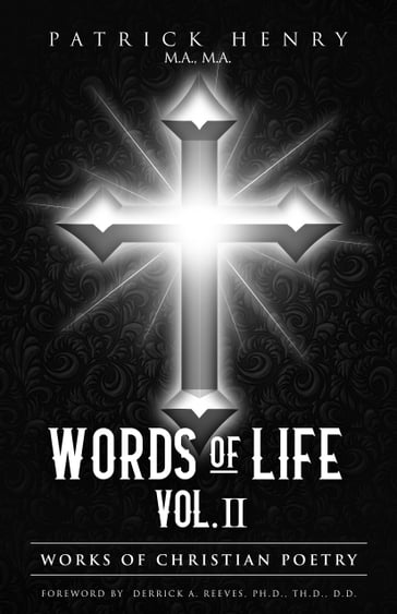 Words of Life Vol. II: Works of Christian Poetry - Patrick Henry
